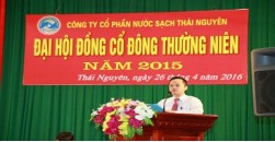 Cty CP Nước sạch Thái Nguyên tổ chức thành công ĐHĐCĐ thường niên 2015 